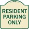 Signmission Resident Parking Only Heavy-Gauge Aluminum Architectural Sign, 18" x 18", TG-1818-22982 A-DES-TG-1818-22982 - alternate 1
